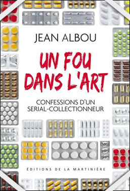 Jean Albou Un fou dans l'art