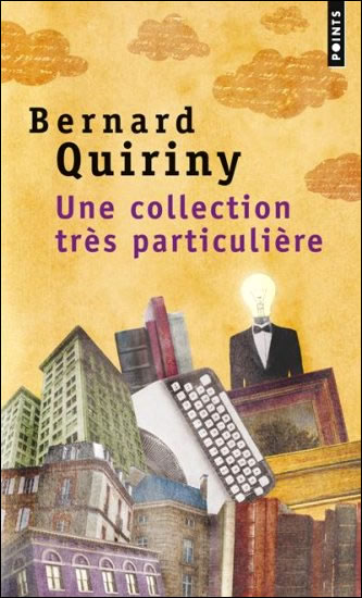 Bernard Quiriny - Une collection très particulière