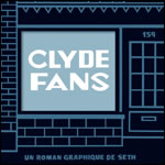 Clyde Fans (intégrale), par Seth